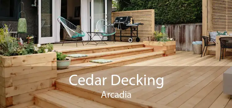 Cedar Decking Arcadia