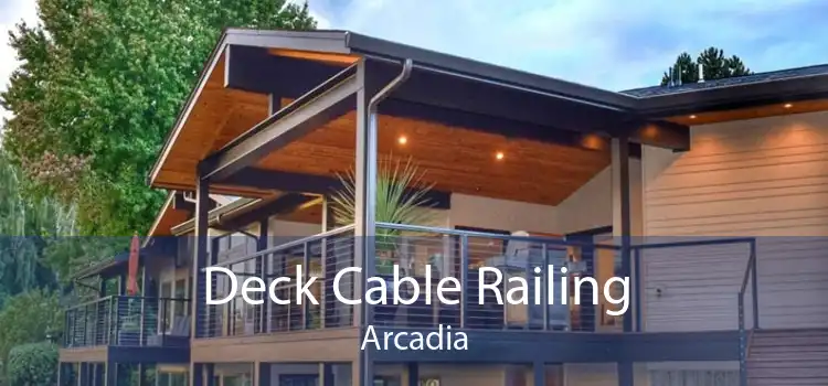 Deck Cable Railing Arcadia