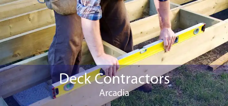 Deck Contractors Arcadia