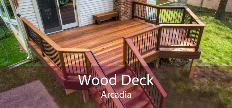 Wood Deck Arcadia